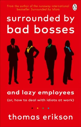 Surrounded by Bad Bosses and Lazy Employees